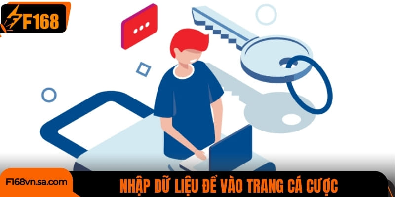 Nhập dữ liệu để vào trang cá cược
