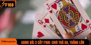 Game Bài 3 Cây F168