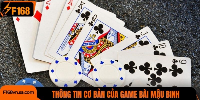 Thông tin cơ bản của game bài Mậu Binh