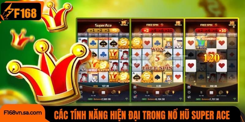 Các tính năng hiện đại trong game Super ACE