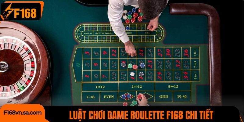 Luật chơi game Roulette F168 chi tiết