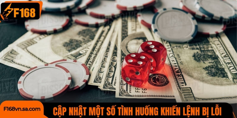 Cập nhật một số tình huống khiến lệnh bị lỗi