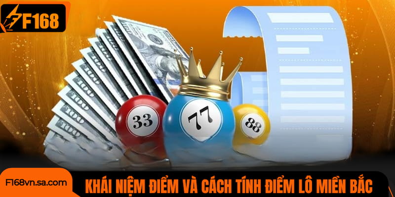 Khái niệm về điểm lô và cách tính điểm lô miền Bắc