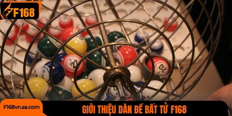 Giới thiệu dàn đề bất tử F168