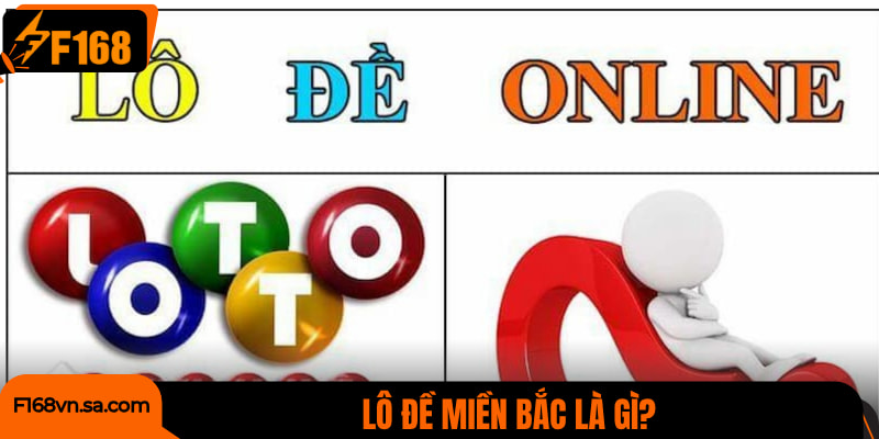 Lô đề miền Bắc là gì?