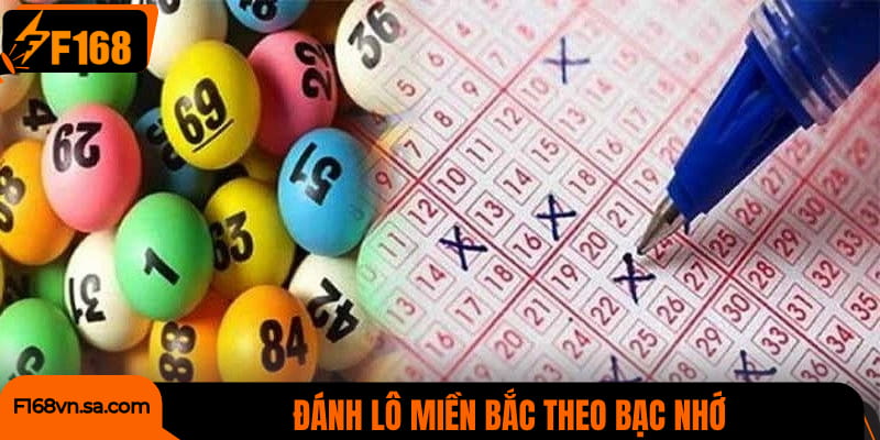 Soi cầu miền Bắc theo bạc nhớ