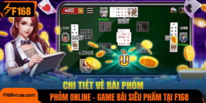 Game Bài Phỏm F168