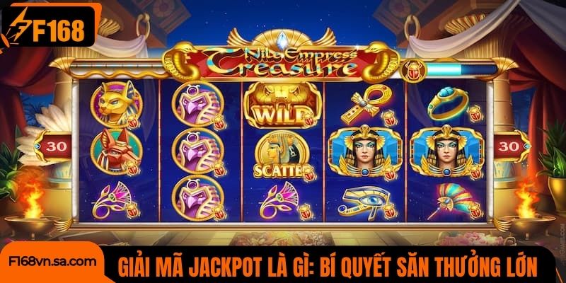 Giải Mã Jackpot Là Gì?