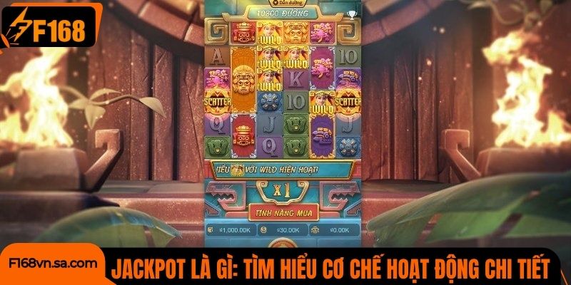 Jackpot là gì: Tìm hiểu cơ chế hoạt động chi tiết