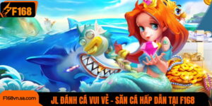 JL Đánh Cá Vui Vẻ