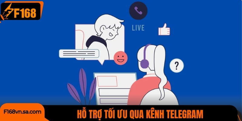 Hỗ trợ tối ưu qua kênh Telegram