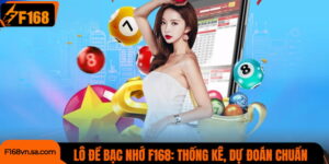 Lô Đề Bạc Nhớ F168