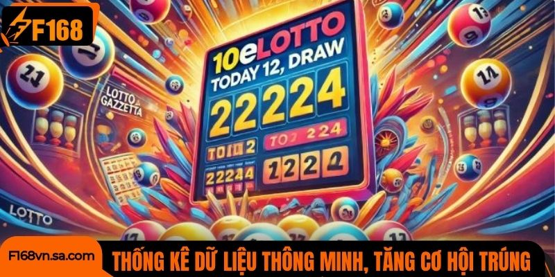 Thống kê dữ liệu thông minh, tăng cơ hội trúng lớn